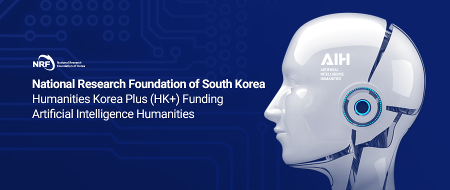 National Research Foundation of South Korea Humanities Korea Plus (HK+) Funding Artificial Intelligence Humanities